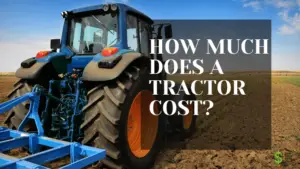 HOW MUCH DOES A TRACTOR COST