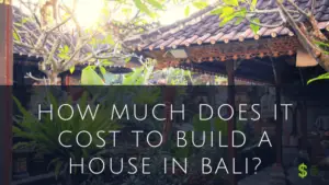Cost to Build a House in bali
