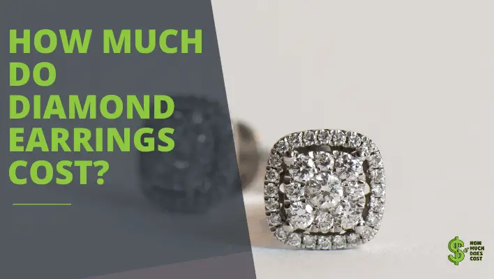 how-much-do-diamond-earrings-cost-in-depth-how-much-does-cost