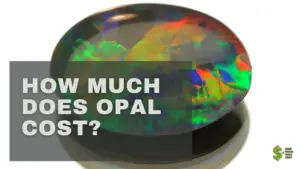 Opal cost