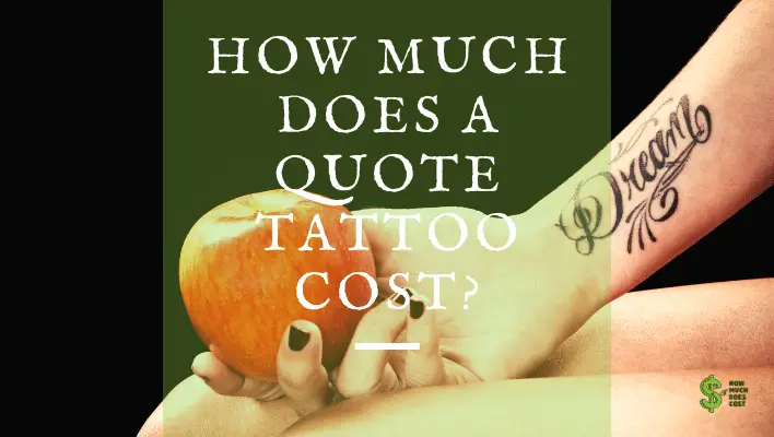 How Much Is A Quote Tattoo Cost