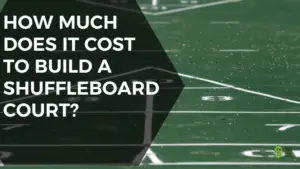 Cost To Build a Shuffleboard Court