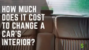 Cost To Change a Car’s Interior