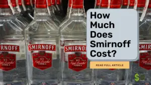 How Much Does Smirnoff Cost