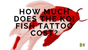 How Much Does the Koi Fish Tattoo Cost