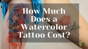 Watercolor Tattoo Cost
