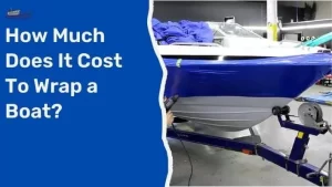 Wrap a Boat cost