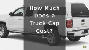 How Much Does a Truck Cap Cost