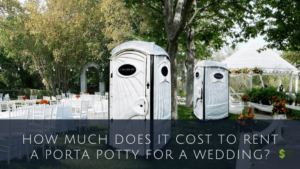 Porta Potty For A Wedding cost to rent