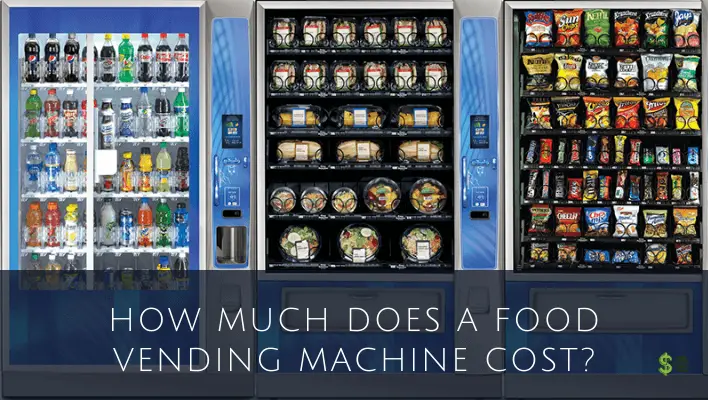 How Much Does A Food Vending Machine Cost In Depth 