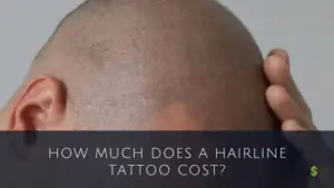 Hairline Tattoo cost