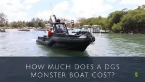 DGS Monster Boat Cost