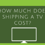 Shipping A Tv Cost