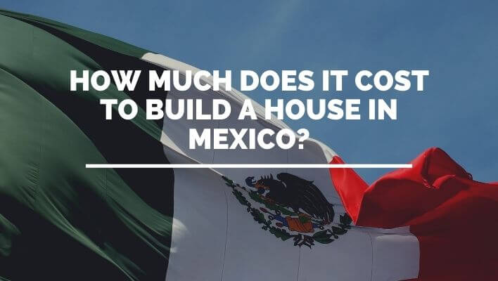 How Much Does A House Cost In Mexico