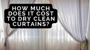 Cost to Dry Clean Curtains