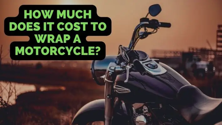 How Much Does it Cost to Wrap a Motorcycle? (Answered)