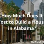 Cost of building a house in Huntsville